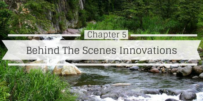 Behind the scenes innovations